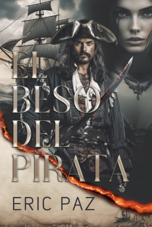 El beso del Pirata | Eric Paz